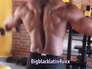 Bigblacklatin4uxx